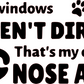 Windows not dirty its my dogs nose art Car Graphic funny Sticker Decal Vinyl