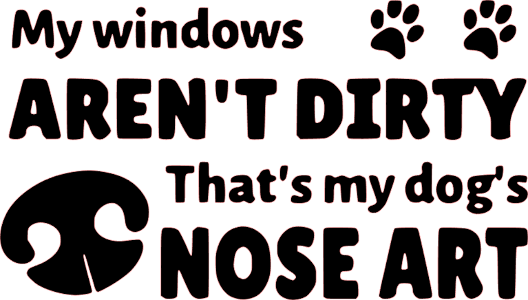 Windows not dirty its my dogs nose art Car Graphic funny Sticker Decal Vinyl