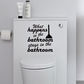 What happens in the bathroom | Funny Humour Bathroom Decal Sticker vinyl Words